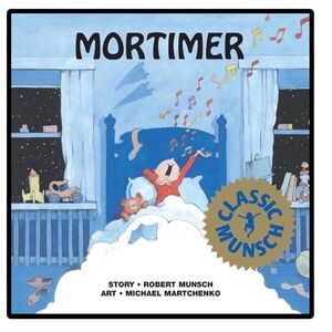 BUNDLE & SAVE🎉Mortimer Book by Robert Munsch